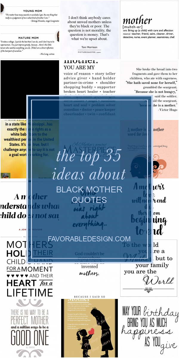 The top 35 Ideas About Black Mother Quotes Home, Family, Style and